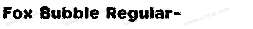 Fox Bubble Regular字体转换